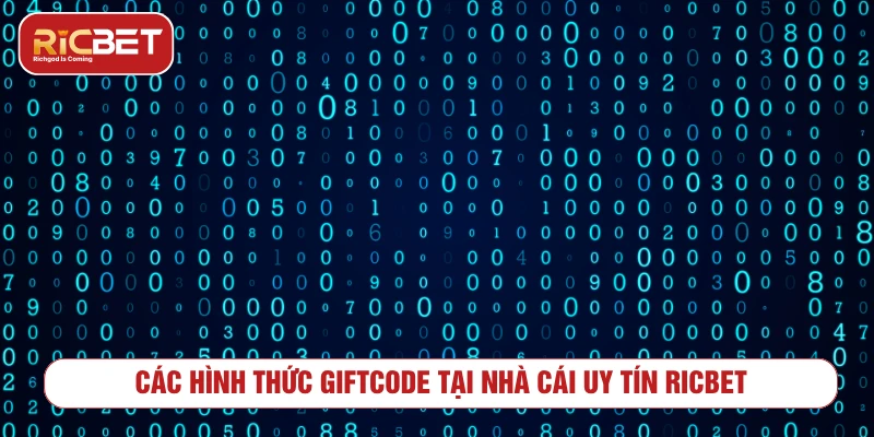 Giftcode RICBET – Săn Code Tân Thủ Và Tri Ân Mỗi Ngày Các hình thức giftcode tại nhà cái uy tín RICBET